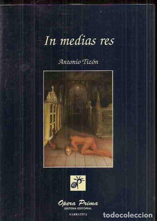 Libros: IN MEDIAS RES - TIZON, ANTONIO - Foto 8