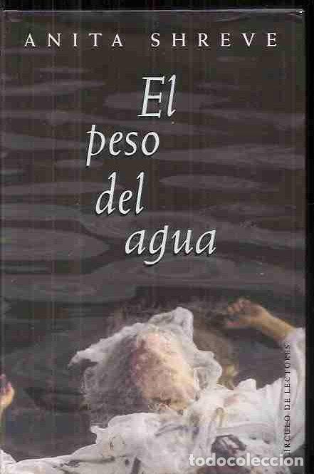 Libros: PESO DEL AGUA - EL - SHREVE, ANITA - Foto 1