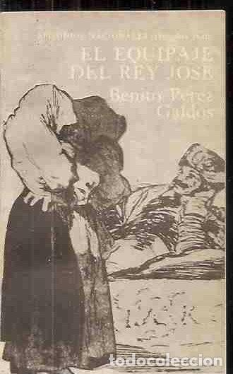 Libros: EQUIPAJE DEL REY JOS&Eacute; - EL - P&Eacute;REZ GALD&Oacute;S, BENITO - Foto 1
