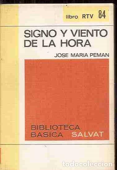 Libros: SIGNO Y VIENTO DE LA HORA - PEMAN, JOS&Eacute; MAR&Iacute;A - Foto 1