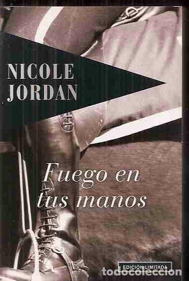 Libros: FUEGO EN TUS MANOS - JORDAN, NICOLE - Foto 1