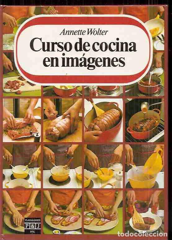 Libros: CURSO DE COCINA EN IM&Aacute;GENES - WOLTER, ANNETTE - Foto 2