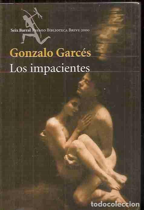 Libros: IMPACIENTES - LOS - GARC&Eacute;S, GONZALO - Foto 1