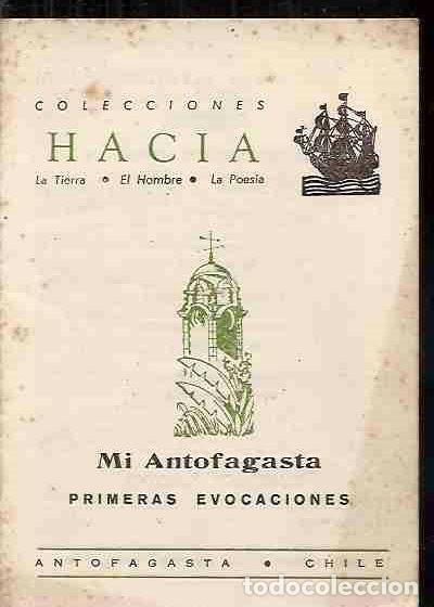 Libros: MI ANTOFAGASTA (PRIMERAS EVOCACIONES) - AN&Oacute;NIMO - Foto 1