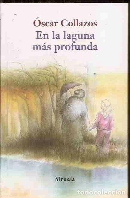 Libros: EN LA LAGUNA MAS PROFUNDA - COLLAZOS, OSCAR - Foto 4