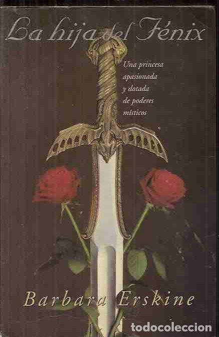 Libros: HIJA DEL F&Eacute;NIX - LA - ERSKINE, BARBARA - Foto 2
