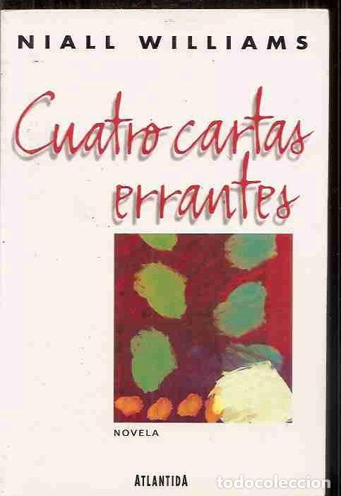 Libros: CUATRO CARTAS ERRANTES - WILLIAMS, NIALL - Foto 2