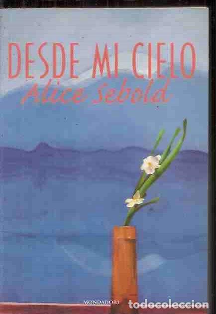 Libros: DESDE MI CIELO - SEBOLD, ALICE - Foto 1