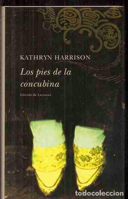 Libros: PIES DE LA CONCUBINA - LOS - HARRISON, KATHRYN - Foto 1