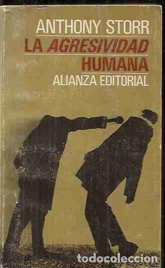 Libros: AGRESIVIDAD HUMANA - LA - STORR, ANTHONY - Foto 2