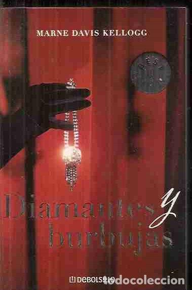 Libros: DIAMANTES Y BUBUJAS - KELLOGG, MARNE DAVIS - Foto 1