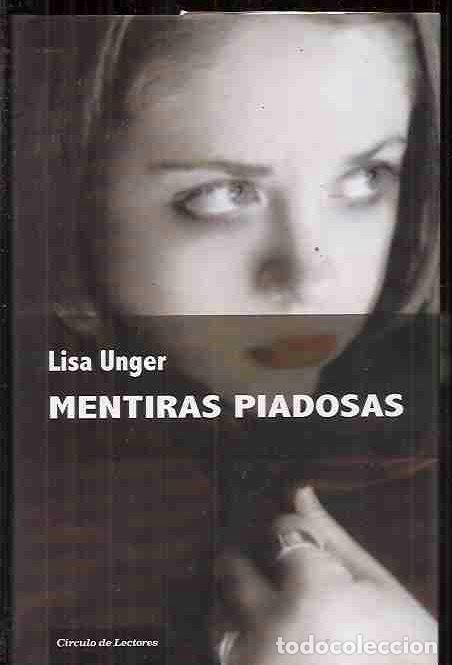 Libros: MENTIRAS PIADOSAS - UNGER, LISA - Foto 2