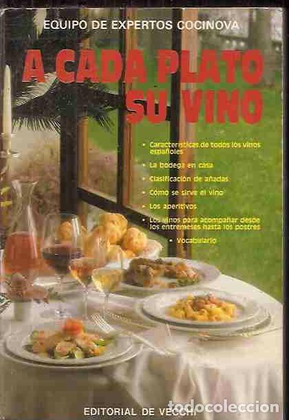 Libros: A CADA PLATO SU VINO - EQUIPO DE EXPERTOS COCINOVA - Foto 3