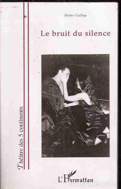 Libros: BRUIT DU SILENCE - LE - GALLISA, BRUNO - Foto 2