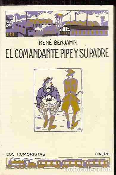 Libros: COMANDANTE PIPE Y SU PADRE - EL - BENJAMIN, REN&Eacute; - Foto 2