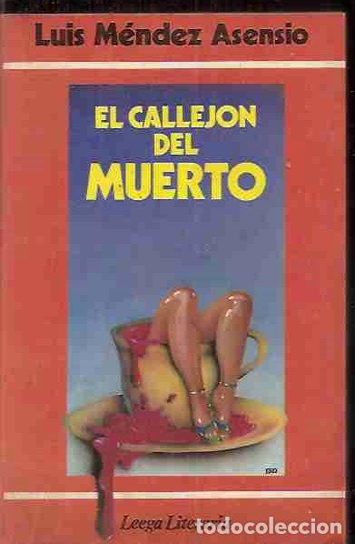 Libros: CALLEJON DEL MUERTO - EL - MENDEZ ASENSIO, LUIS - Foto 2