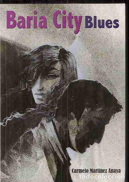Libros: BARIA CITY BLUES - MARTINEZ ANAYA, CARMELO - Foto 8
