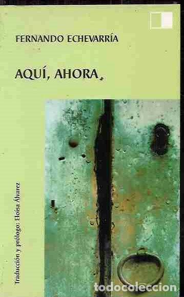 Libros: AQU&Iacute;, AHORA - ECHEVARR&Iacute;A, FERNANDO - Foto 6