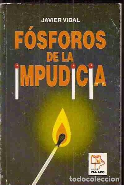 Libros: F&Oacute;SFOROS DE LA IMPUDICIA - VIDAL, JAVIER - Foto 3