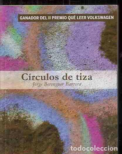 Libros: CIRCULOS DE TIZA - BERENGUER BARRERA, JORGE - Foto 2
