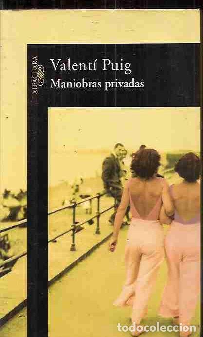 Libros: MANIOBRAS PRIVADAS - PUIG, VALENTI - Foto 6