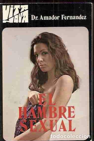 Libros: HAMBRE SEXUAL - EL - AMADOR FERN&Aacute;NDEZ, DR. - Foto 2