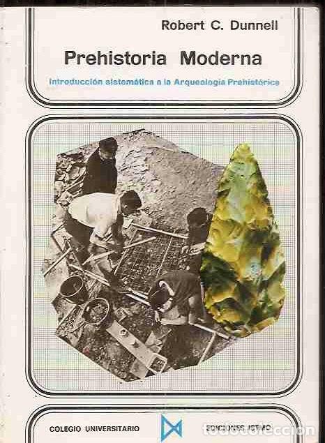 Libros: PREHISTORIA MODERNA - DUNNELL, ROBERT C. - Foto 2