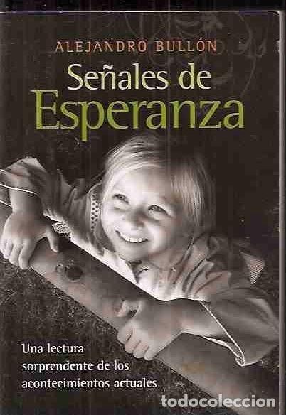 Libros: SE&Ntilde;ALES DE ESPERANZA - BULLON, ALEJANDRO - Foto 3