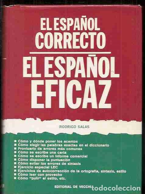Libros: ESPA&Ntilde;OL CORRECTO - EL - EL ESPA&Ntilde;OL EFICAZ - SALAS, RODRIGO - Foto 5