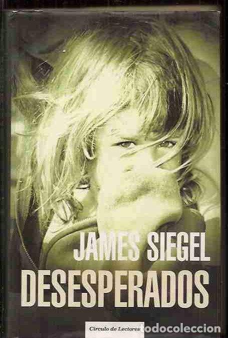Libros: DESESPERADOS - SIEGEL, JAMES - Foto 2