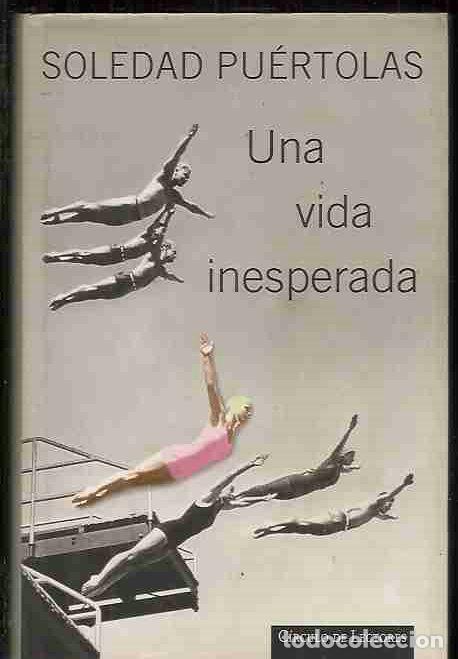 Libros: VIDA INESPERADA - UNA - PUERTOLAS, SOLEDAD - Foto 7
