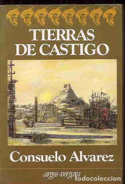 Libros: TIERRAS DE CASTIGO - ALVAREZ, CONSUELO - Foto 2