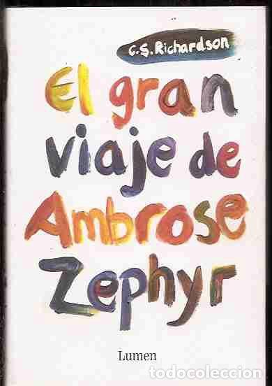 Libros: GRAN VIAJE DE AMBROSE ZEPHYR - EL - RICHARDSON, C. S. - Foto 2