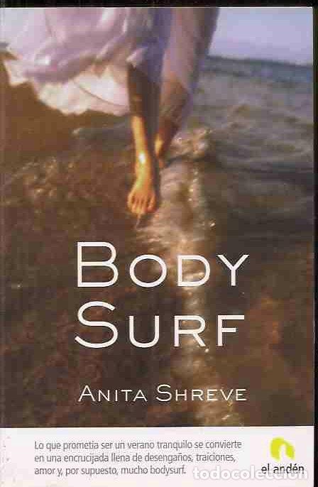 Libros: BODY SURF - SHREVE, ANITA - Foto 2