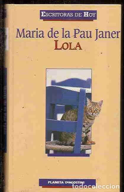 Libros: LOLA - JANER, MARIA DE LA PAU - Foto 3