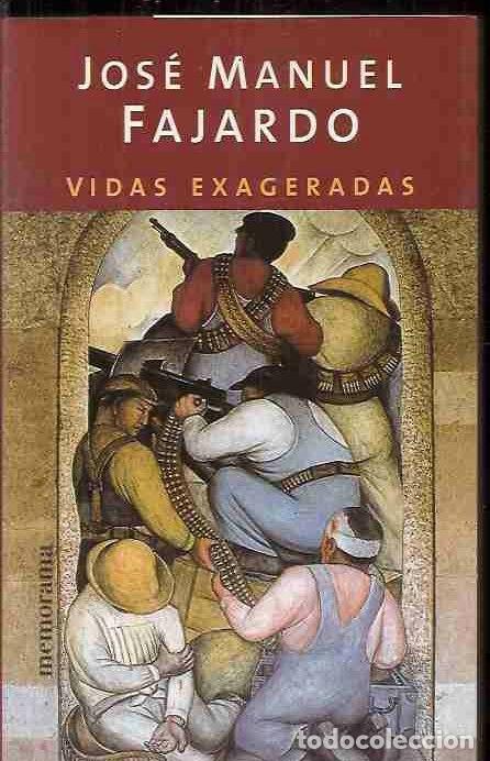 Libros: VIDAS EXAGERADAS - FAJARDO, JOSE MANUEL - Foto 2