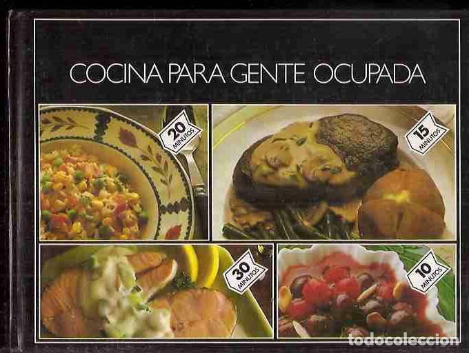 Libros: COCINA PARA GENTE OCUPADA - VARIOS - Foto 3