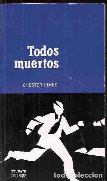 Libros: TODOS MUERTOS - HIMES, CHESTER - Foto 2
