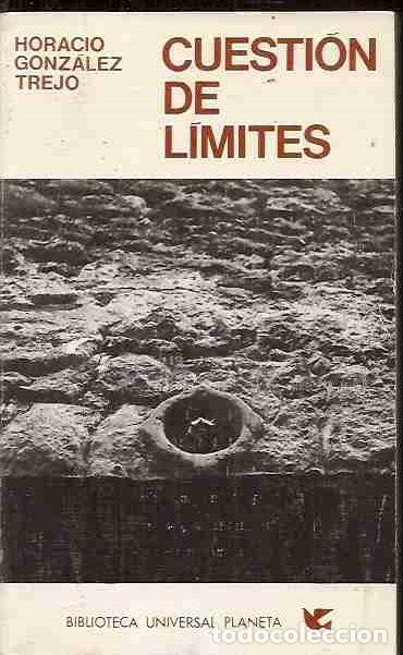 Libros: CUESTION DE LIMITES - GONZALEZ TREJO, HORACIO - Foto 8