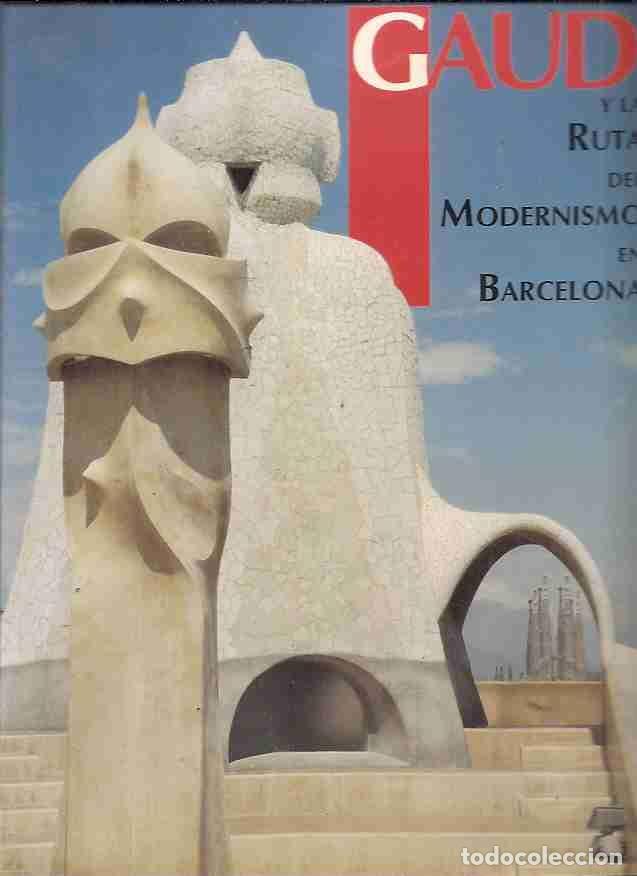 Libros: GAUD&iacute; Y LA RUTA DEL MODERNISMO EN BARCELONA - VARIOS - Foto 3