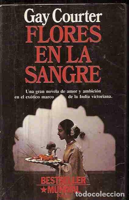 Libros: FLORES EN LA SANGRE - COURTER, GAY - Foto 3