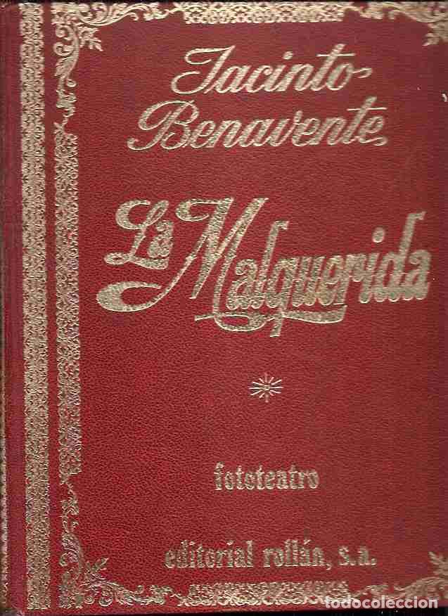 Libros: MALQUERIDA - LA (FOTOTEATRO) - BENAVENTE, JACINTO - Foto 2