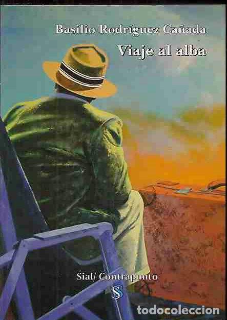 Libros: VIAJE AL ALBA - RODRIGUEZ CA&Ntilde;ADA, BASILIO - Foto 7