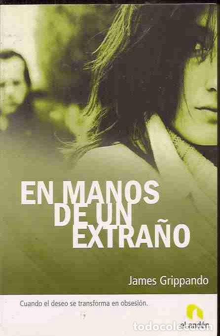 Libros: EN MANOS DE UN EXTRA&Ntilde;O - GRIPPANDO, JAMES - Foto 2
