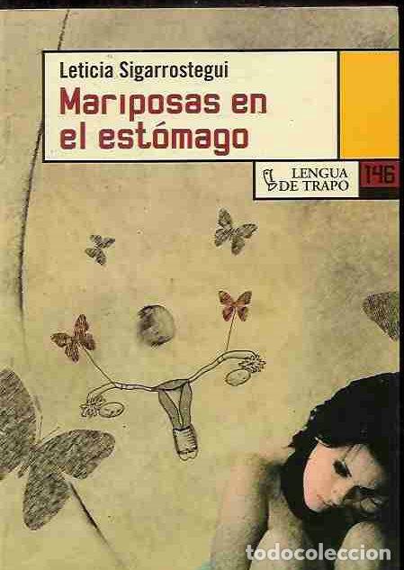 Libros: MARIPOSAS EN EL ESTOMAGO - SIGARROSTEGUI, LETICIA - Foto 8