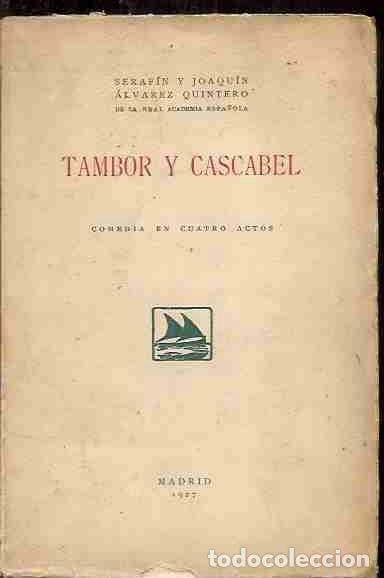 Libros: TAMBOR Y CASCABEL - ALVAREZ QUINTERO, SERAFIN Y JOAQUIN - Foto 3