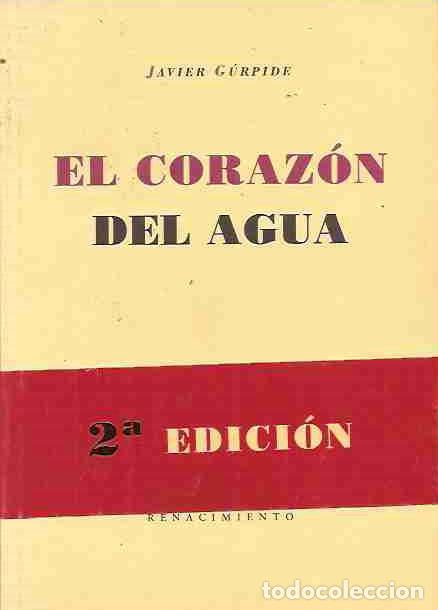 Libros: CORAZON DEL AGUA - EL - GURPIDE, JAVIER - Foto 2