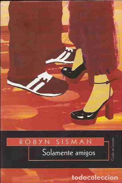 Libros: SOLAMENTE AMIGOS - SISMAN, ROBYN - Foto 2