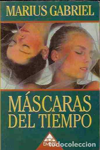 Libros: MASCARAS DEL TIEMPO - GABRIEL, MARIUS - Foto 3