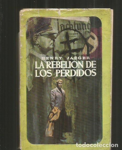 Libros: REBELION DE LOS PERDIDOS - LA - JAEGER, HENRY - Foto 3